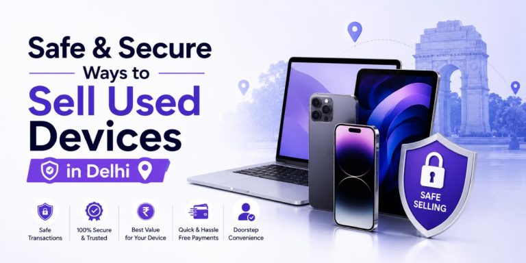 Safe & Secure Ways to Sell Used Devices